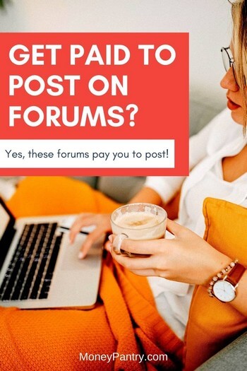 These forums will pay you to post and comment on their on message boards...