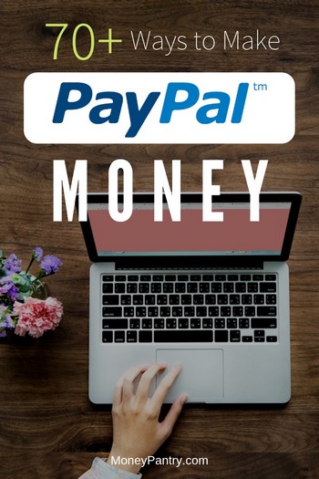 72 Easy Ways To Make Money With Paypal Fast Free Legally - 