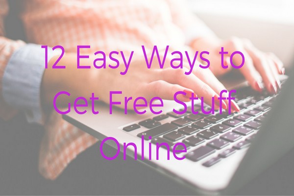 easy ways to get free stuff online