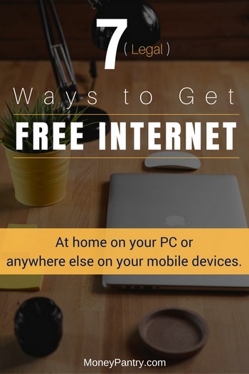 Yes, these are 100% free ways anyone can get online on PCs or mobile devices (without breaking any law!)