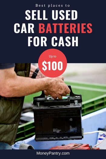 These places buy used car batteries for cash near you (anywhere from 412 to $100)...