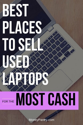 21 Best Places to Sell Laptops for Cash (Near Me & Online) - MoneyPantry