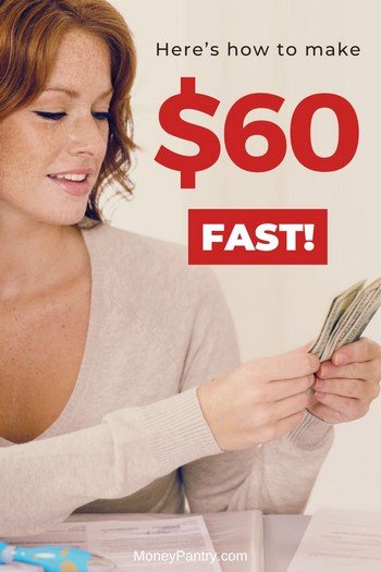 How to make $60 fast