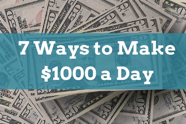 7 Ways You Could Be Making 1000 A Day Online Offline Moneypantry - making thousand dollar daily