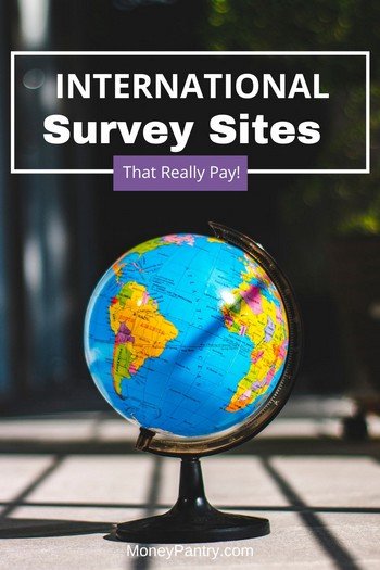 These are truly international survey sites that pay members from around the world to take online surveys...