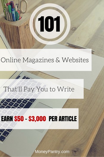 Get Paid to Write: 101 Sites That Pay You $50-$3000 per Blog Post