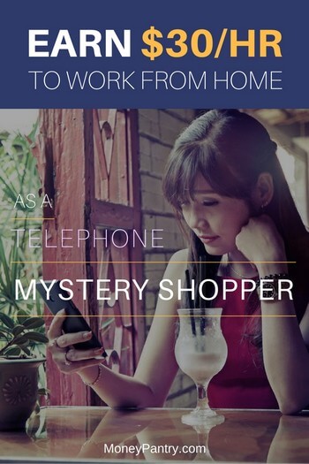 Earn up to $30 an hour working from home as a telephone myste...ry shopper