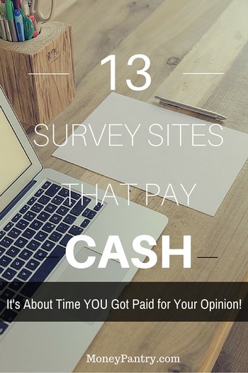 13 Survey sites that actually pay you cash. Isn't it about time you got paid for your opinion? 