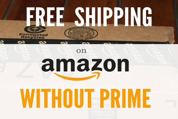 3 Ways to Get Free  Shipping Without Prime - Techlicious
