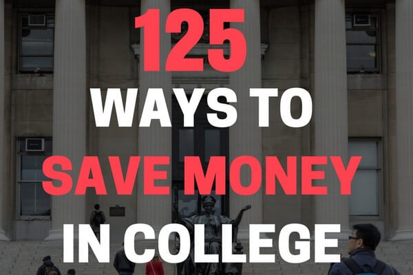 125 Ways for Students to Save Money in College
