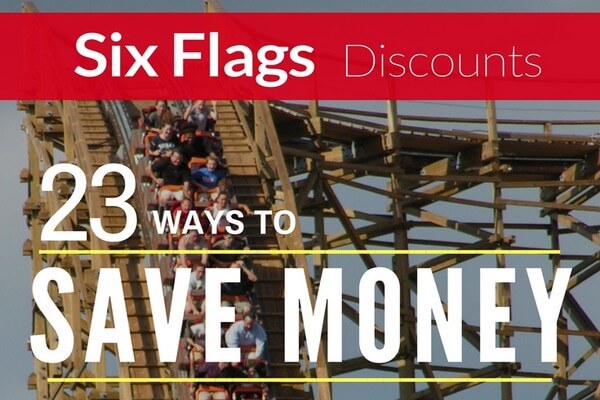 Six Flags Coupons & Promo Codes: 23 Ways to Get Discounts on Park Rides (2018) - MoneyPantry