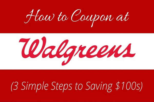 How to Coupon at Walgreens: 3 Simple Steps to Saving $100s