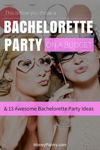 How to Throw a Budget-Friendly Bachelorette Party (& 13 Cheap ...