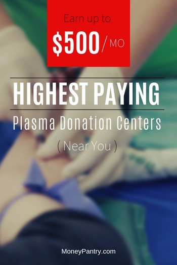 11 Highest Paying Plasma Donation Centers Near Me (Earn ...