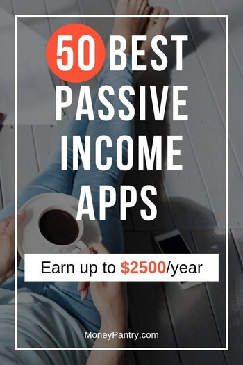 50 Free Passive Income Apps For Making Quick Money Earn - 