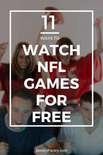 Here's how you can watch NFL games live for free (with and without cable) legally...