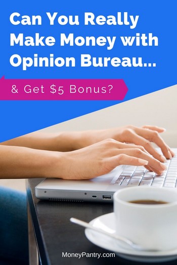 Can you really earn money doing surveys on Opinion Bureau? Read this review to find out...