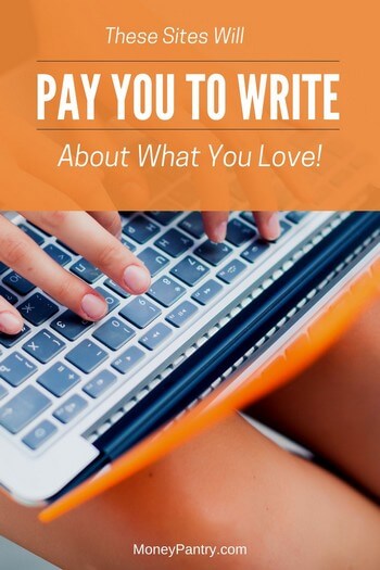 With these sites, you can make money writing about anything you like..