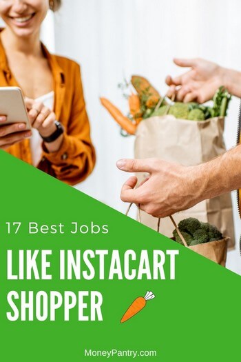 These are the best jobs like Instacart shopper that pay you to deliver groceries, food and more...