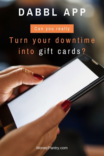 Can you really turn your "downtime" into gift cards using the free Dabbl app? Read this review to find out...