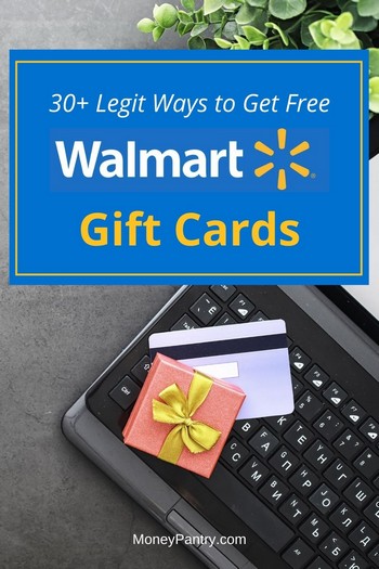 Use these simple ways to score Walmart gift cards for free (over and over again!)...