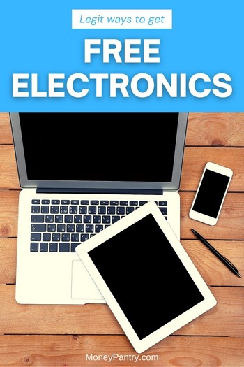 Looking for free electronics? Here are legit ways you can score gadgets and gizmos for free...