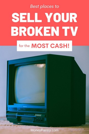 15 Places to Sell a Broken TV for Cash Near You! - MoneyPantry