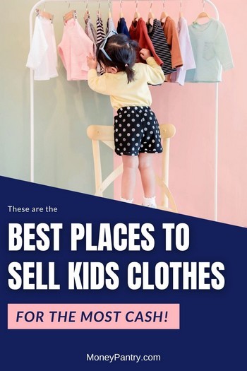These are the best stores, sites and apps to sell your children's used clothes for top dollar...
