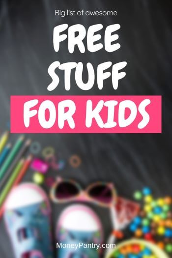 Here are free things for kids you can get right now by mail, near you or online...