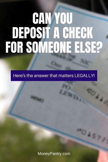 You can deposit a check for someone else but you have to...