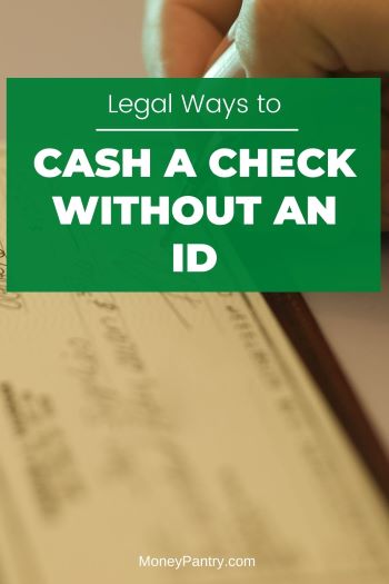 Here's where you can cash a check without an ID near you...