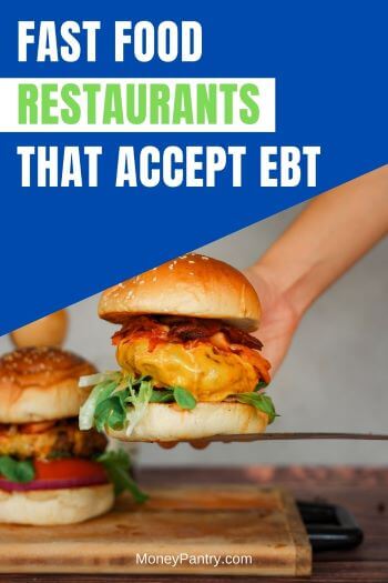 Big list of fast food restaurants that take EBT card at locations near you...