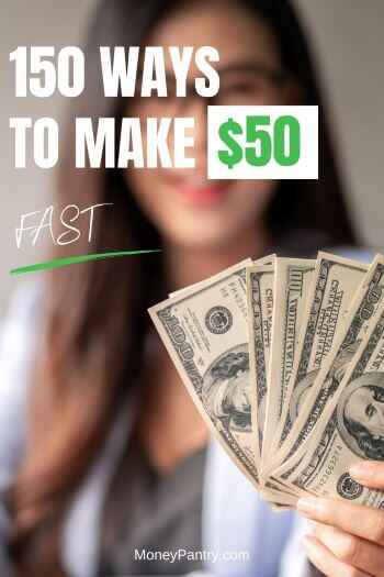 Here are the best ways to make $50 fast (in a day or less)...
