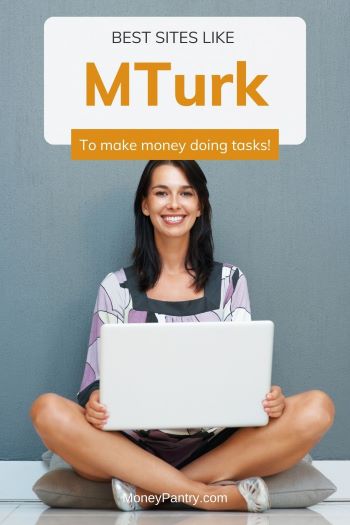 These are the best sites like Amazon Mechanical Turk to make extra money doing small tasks online...