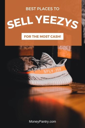 Here are the best places where you can sell Yeezys sneakers for cash...
