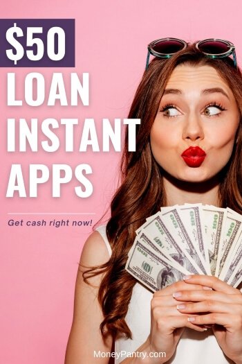 The best $50 instant loan apps that let you borrow $50 (or more) instantly (some with no direct deposit or credit check)...