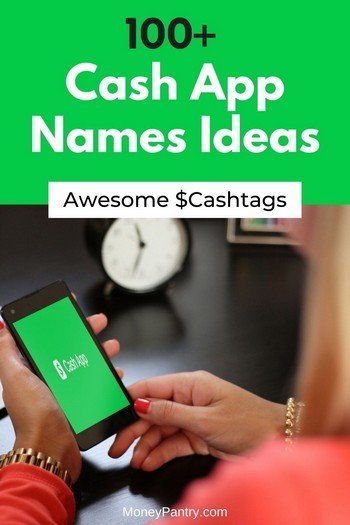 Here are some of the most creative, funny, cute and "billionaire" Cash App names. Take your $Cashtag name to the next level!