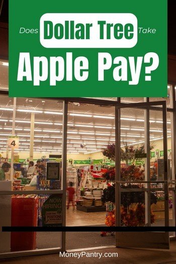 You can sue Apple Pay to pay for purchases at Dollar Tree stores, but...