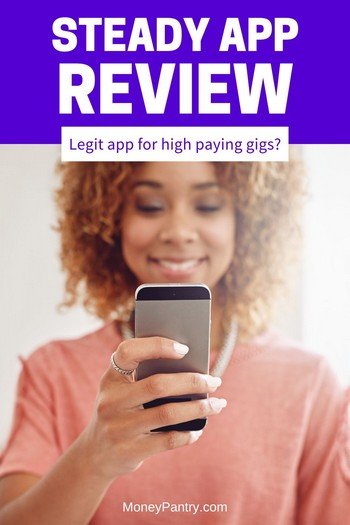 Read this honest review of Steady app to find out how fast & how much money you can make with its gigs & side hustles...