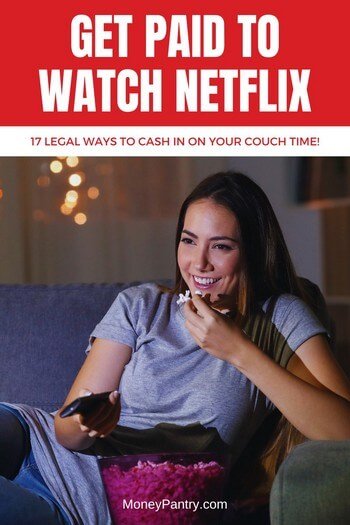 Netflix and Earn! These are legitimate ways you can get paid to watch Netflix...