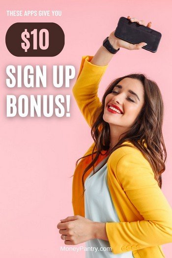 What apps give you $10 for signing up? These apps and websites do (plus you can earn much more than 10 bucks!)...