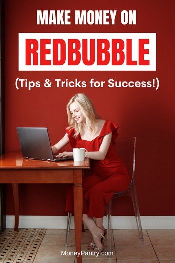 Can you make good money on Redbubble? Yes! Here are our best tips & hacks to ensure you make the most money selling on RedBubble... 