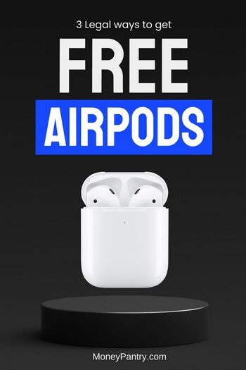 Here are legit ways you can get a pair of Apple AirPods totally free...