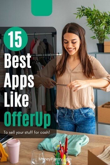 Top apps like OfferUp (some of which are better than OfferUp)...