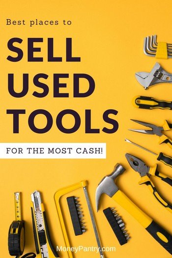 Here are the best places to sell your used tools online or near you...