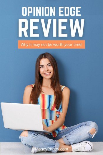 Read my honest Opinion Edge review before joining to find out if it's a legit paid survey site worth your time...