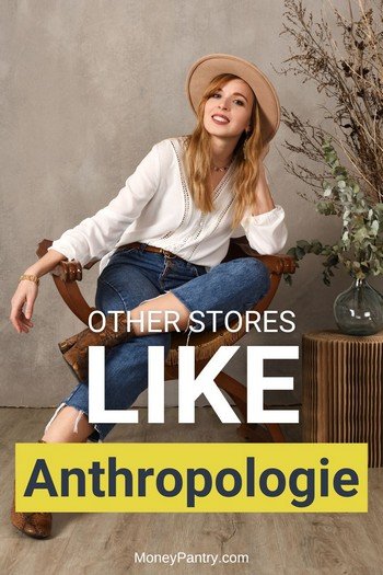 These are the best stores like Anthropologie that carry a lot of the same brands with similar style and similar or better prices...